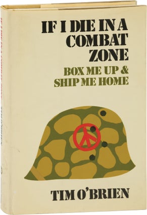 Book #157356] If I Die in a Combat Zone (First Edition). Tim O'Brien