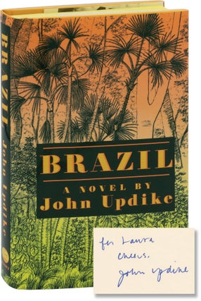 Book #157404] Brazil (First Edition, inscribed). John Updike