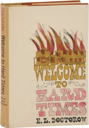 Book #157420] Welcome to Hard Times (First Edition). E L. Doctorow