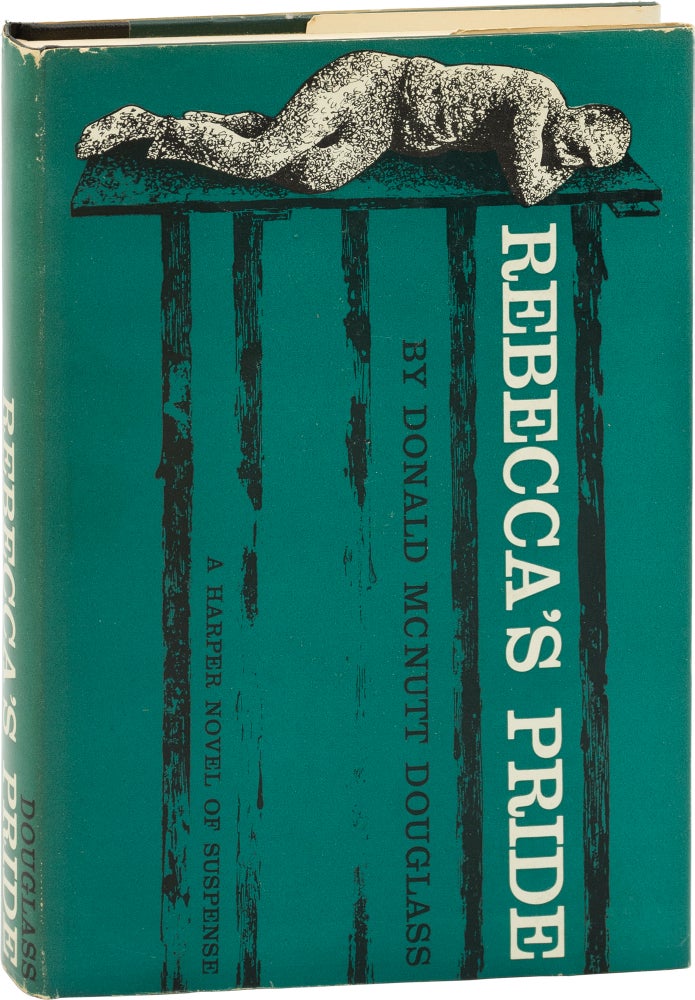 Book #157443] Rebecca's Pride (First Edition). Donald McNutt Douglass