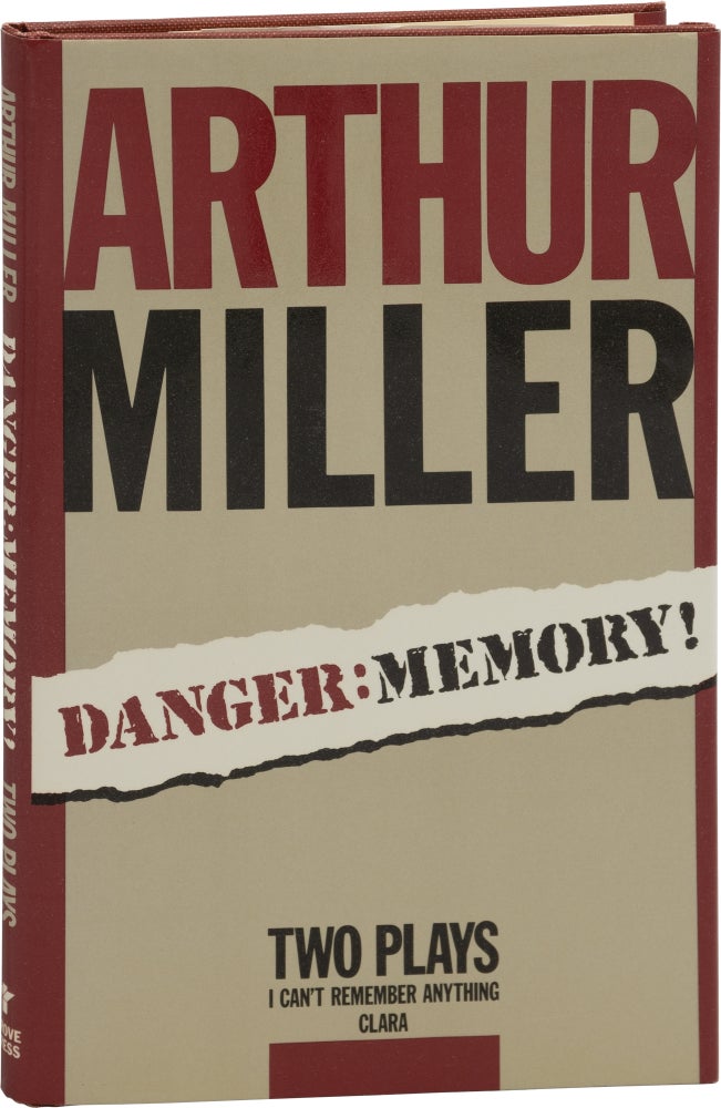 [Book #157539] Danger: Memory! Two Plays: I Can't Remember Anything [and] Clara. Arthur Miller.