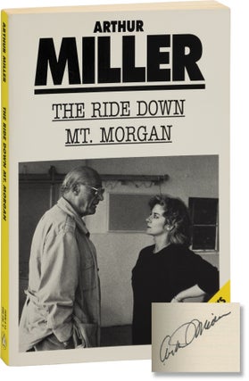 Book #157541] The Ride Down Mt. Morgan (Signed First Edition). Arthur Miller