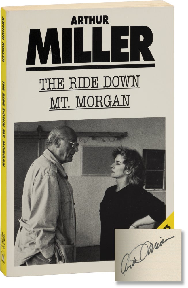 Book #157541] The Ride Down Mt. Morgan (Signed First Edition). Arthur Miller