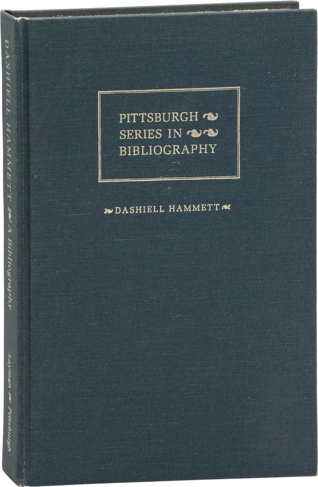 Book #157593] Dashiell Hammett: A Descriptive Bibliography (First Edition). Dashiell Hammett,...