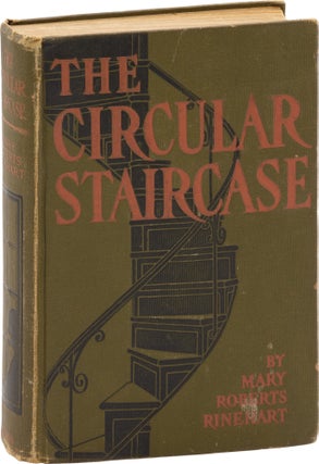 Book #157596] The Circular Staircase (First Edition). Mary Roberts Rinehart
