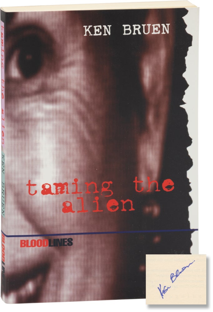 Book #157605] Taming the Alien (First UK Edition, signed by the author). Ken Bruen