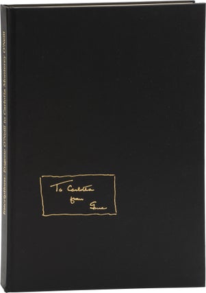 Book #157614] Inscriptions: Eugene O'Neill to Carlotta Monterey O'Neill (First Limited Edition)....