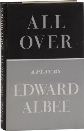 Book #157647] All Over (First Edition). Edward Albee