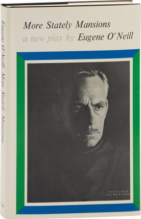 Book #157655] More Stately Mansions (First Edition). Eugene O'Neill