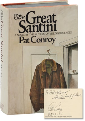 Book #157820] The Great Santini (First Edition, inscribed by the author). Pat Conroy