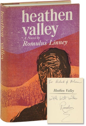 Book #157830] Heathen Valley (First Edition, inscribed by the author). Romulus Linney
