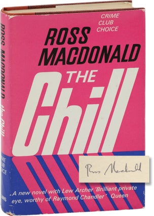 Book #157916] The Chill (First UK Edition, signed by the author). Kenneth Millar, Ross Macdonald