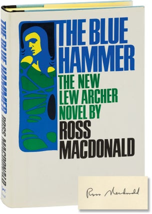 Book #157934] The Blue Hammer (Signed First Edition). Kenneth Millar, Ross Macdonald