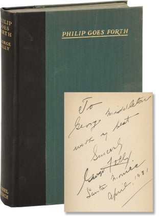 Book #158102] Philip Goes Forth (First Edition, Association Copy, inscribed to George Middleton)....