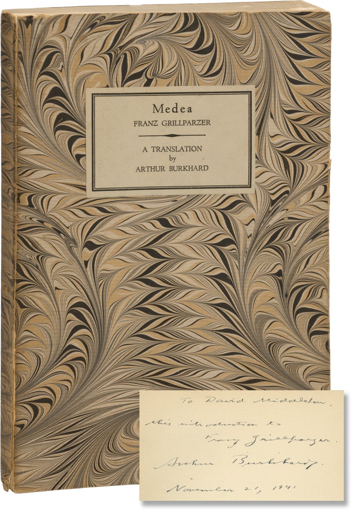 Book #158108] Medea (First Edition, inscribed by translator Arthur Burkhard). Franz Grillparzer,...