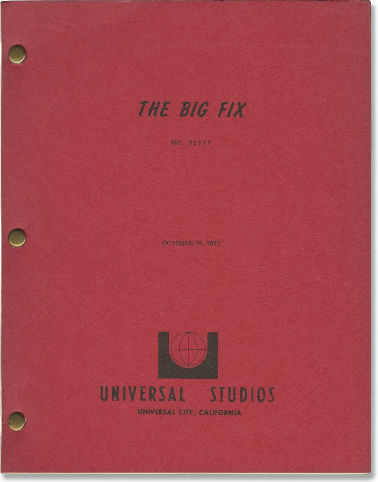 Book #158139] The Big Fix (Original screenplay for the 1978 film). Susan Anspach Richard...