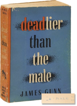 Book #158294] Deadlier than the Male (Advance Reading Copy). James Gunn