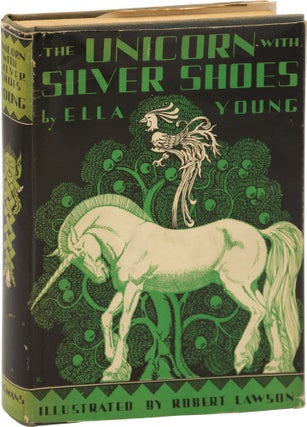 Book #158388] The Unicorn with Silver Shoes (First Edition). Ella Young, Robert Lawson, author,...