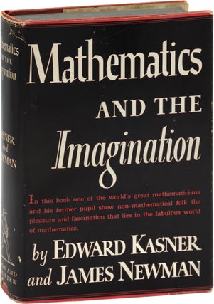 Book #158474] Mathematics and the Imagination (First Edition). James Newman Edward Kasner