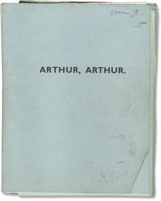 Book #158721] Arthur? Arthur! [Arthur, Arthur] (Original screenplay for the 1969 British film)....