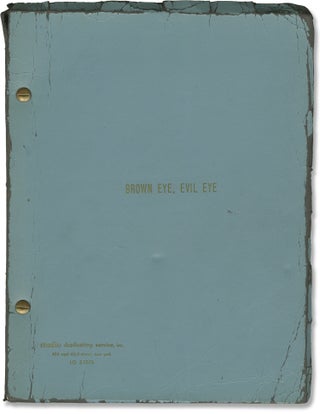 Book #158741] Brown Eye, Evil Eye (Original screenplay for the 1968 film). Robert Angus,...