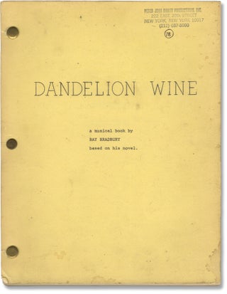 Book #158756] Dandelion Wine (Original script for a circa mid-1970s production of the 1967...