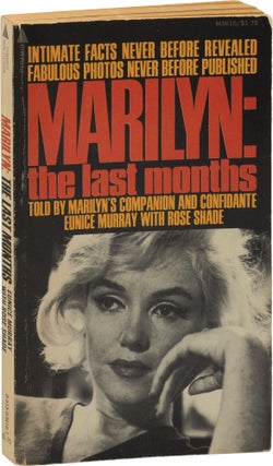 Book #158886] Marilyn: The Last Months (First Edition). Marilyn Monroe, Rose Shade Eunice Murray