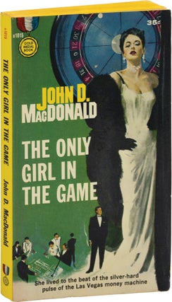 Book #158908] The Only Girl in the Game (First Edition). John D. MacDonald