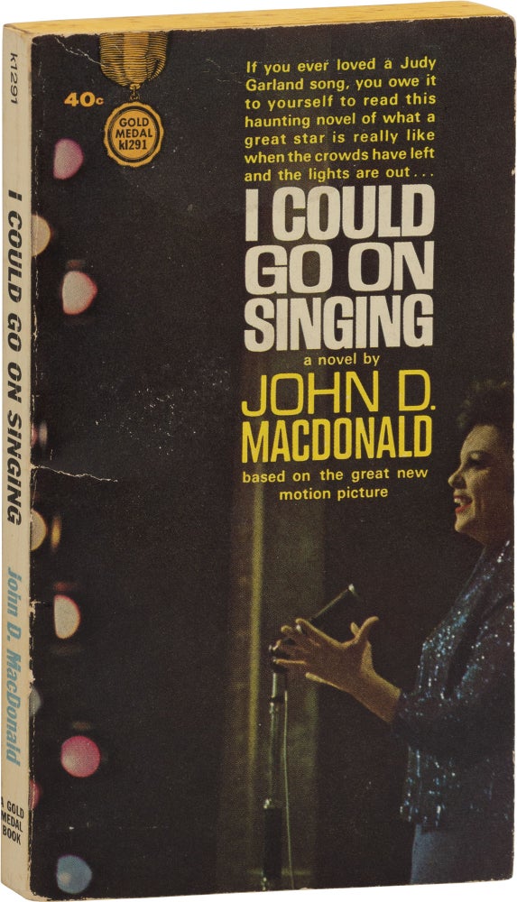 Book #158914] I Could Go On Singing (First Edition). John D. MacDonald