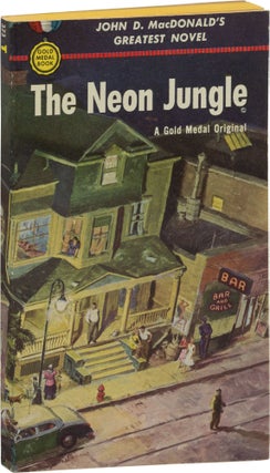 Book #158931] The Neon Jungle (First Edition). John D. MacDonald