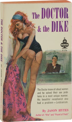 Book #159238] The Doctor and the Dike [Dyke] (First Edition). Jason Hytes