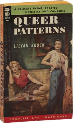 Book #159257] Queer Patterns (First Edition in paperback). Lilyan Brock, Rudy Nappi, cover art
