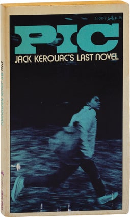 Book #159376] Pic (First Edition). Jack Kerouac