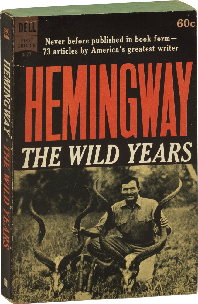 Book #159437] The Wild Years (First Edition). Ernest Hemingway