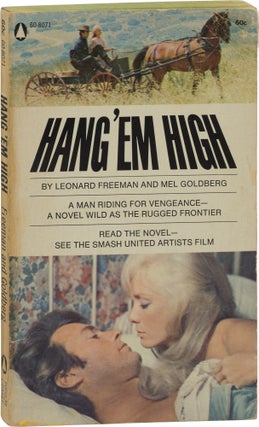 Book #159467] Hang 'Em High (First Edition). Mel Goldberg Leonard Freeman