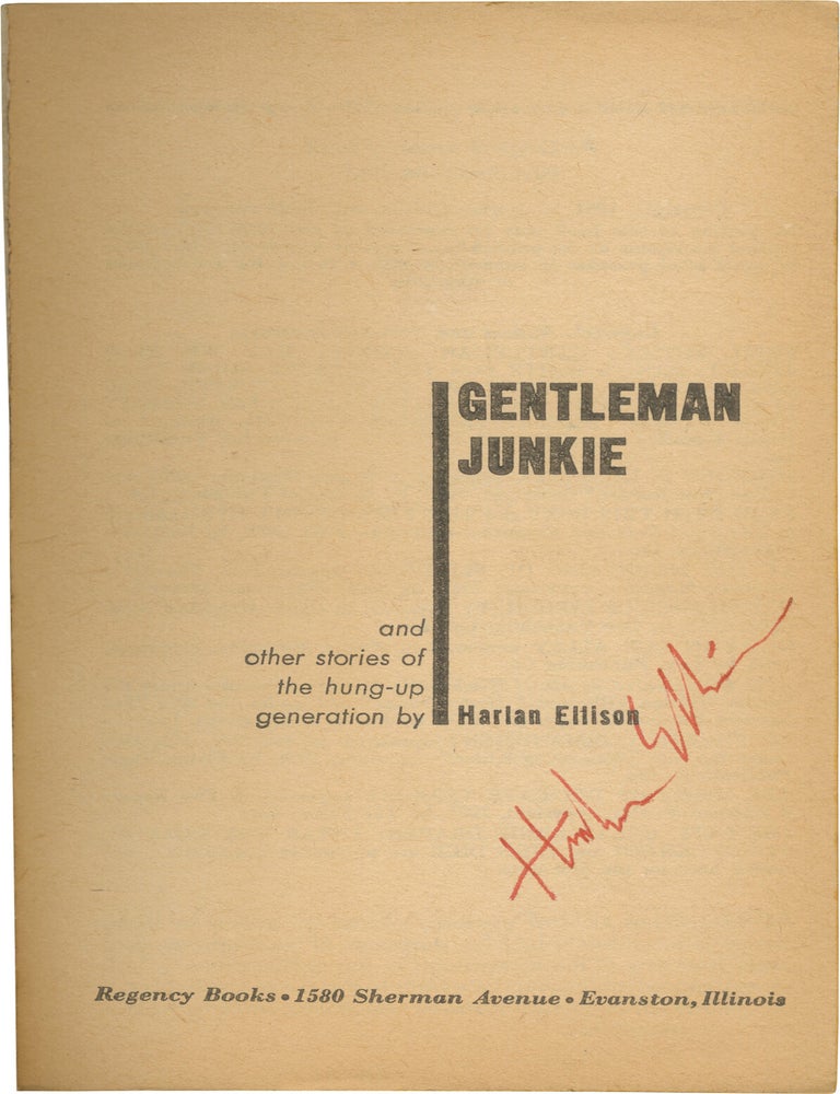 Gentleman Junkie and Other Stories of the Hung-Up Generation
