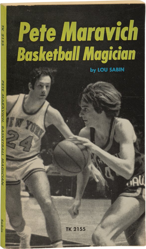 Book #159530] Pete Maravich: Basketball Magician (First Edition). Pete Maravich, Lou Sabin