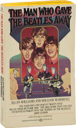 Book #159534] The Man Who Gave the Beatles Away (First Edition in paperback). William Marshall...