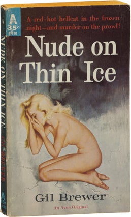 Book #159545] Nude on Thin Ice (First Edition). Gil Brewer