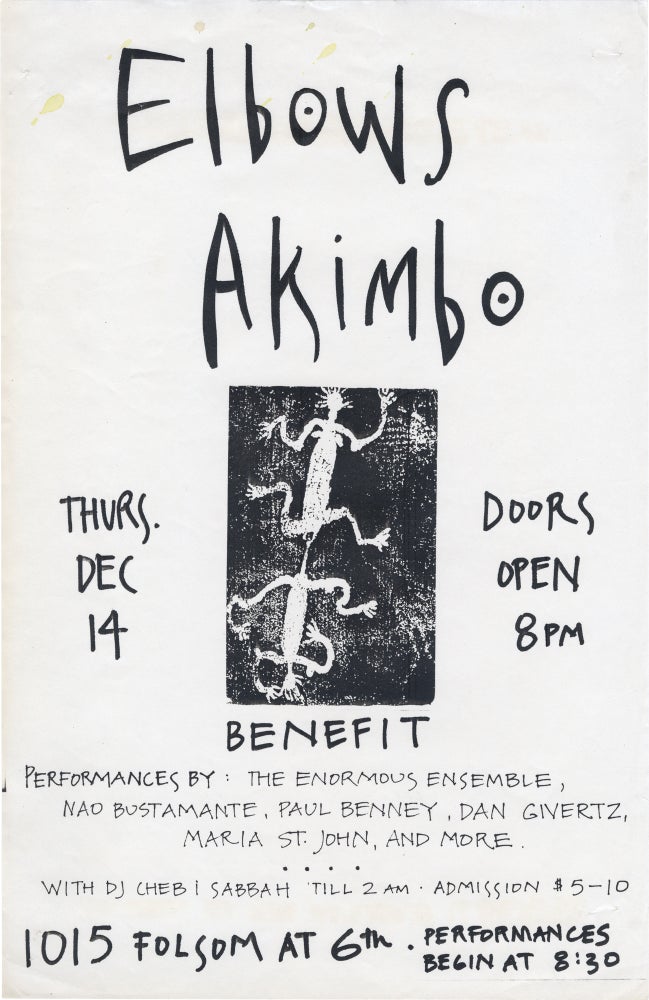 [Book #159716] Original poster for a benefit performance by Elbows Akimbo at 1015 Folsom, San Francisco, 1989. The Enormous Ensemble Elbows Akimbo, Maria St. John, Dan Givertz, Paul Benney, Nao Bustamante.