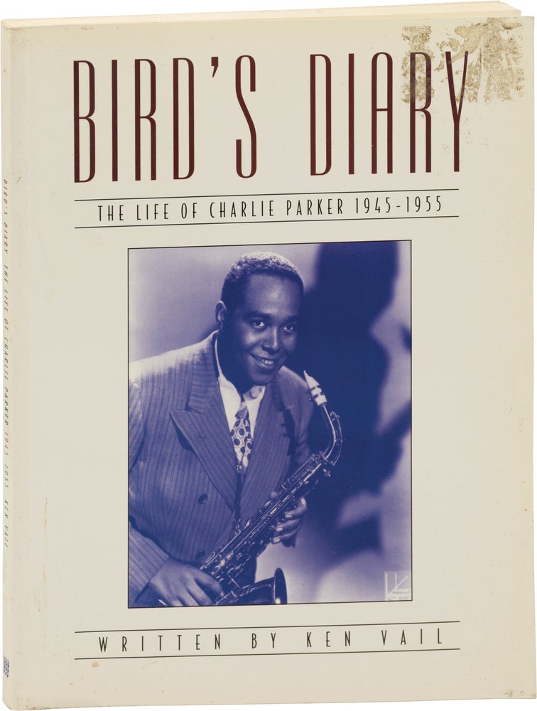 Book #159888] Bird's Diary: The Life of Charlie Parker 1945-1955 (First UK Edition). Charlie...