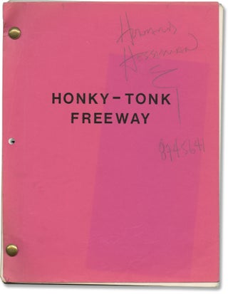 Book #159986] Honky Tonk [Honky-Tonk] Freeway (Original screenplay for the 1981 film). John...