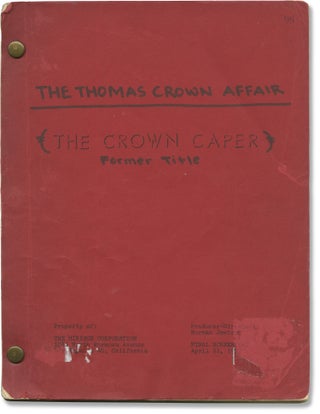 Book #160002] The Thomas Crown Affair [The Crown Caper] (Original screenplay for the 1968 film)....