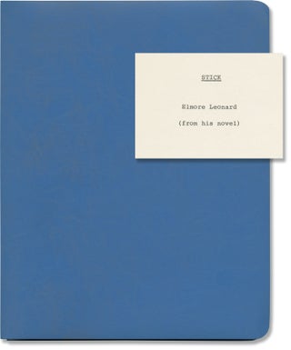 Book #160078] Stick (Original screenplay for the 1985 film). Burt Reynolds, Elmore Leonard,...
