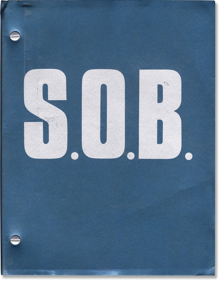 Book #160082] S.O.B. (Original screenplay for the 1981 film). Blake Edwards, William Holden Julie...