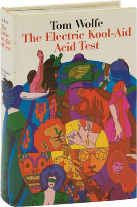 Book #160086] The Electric Kool-Aid Acid Test (First Edition). Tom Wolfe