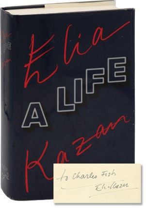 Book #160100] A Life (First Edition, inscribed). Elia Kazan