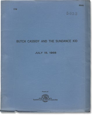 Book #160167] Butch Cassidy and the Sundance Kid (Original screenplay for the 1969 film). George...