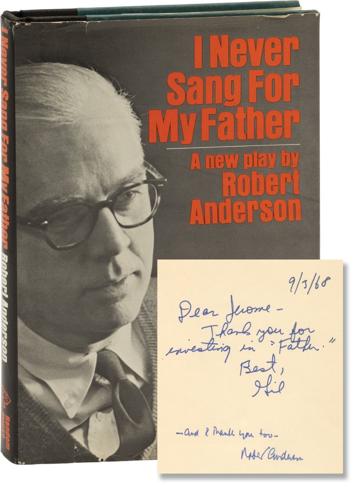 Book #160174] I Never Sang For My Father (First Edition, inscribed by Robert Anderson and Gilbert...