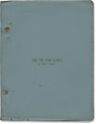 Book #160230] Bang The Drum Slowly (Original screenplay for the 1973 film). Michael Moriarty...
